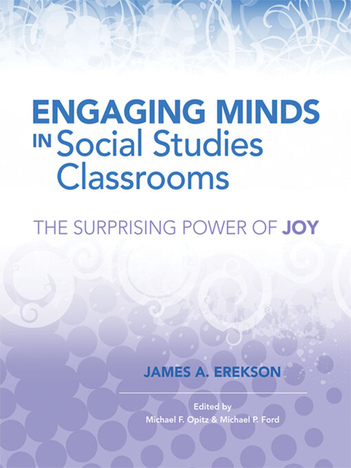 Title details for Engaging Minds in Social Studies Classrooms by James A. Erekson - Available